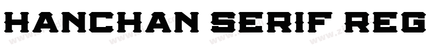 Hanchan Serif Regula字体转换